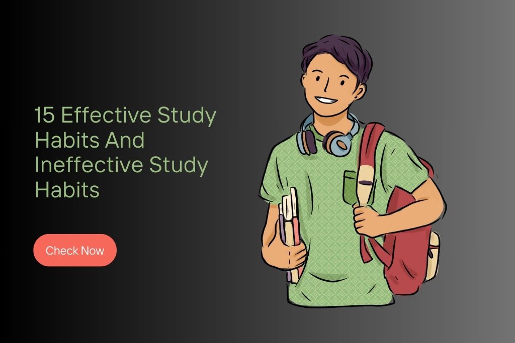 effective study habits and ineffective study habits
