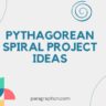 80 Pythagorean Spiral Project Ideas